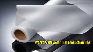 80% Indiase marktaandeel?! GWELL - EVA/POE Solar Cell Encapsulation Film Production Line